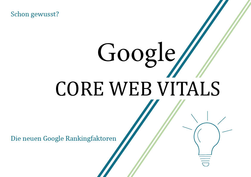 Core Web Vitals – die neuen Rankingfaktoren von Google